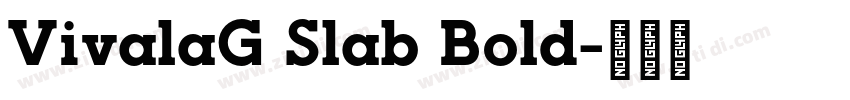 VivalaG Slab Bold字体转换